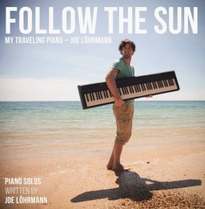 Follow The Sun My Traveling Piano KlaviermusikFollow The Sun My Traveling Piano Klaviermusik