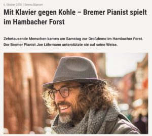 Buten un Binnen Joe Loehrmann: My Traveling Piano im Hambacher Forst
